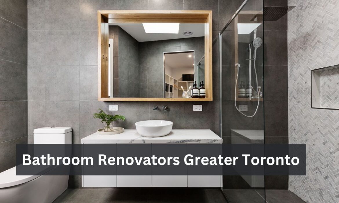 10 Best Bathroom Renovators in the Greater Toronto