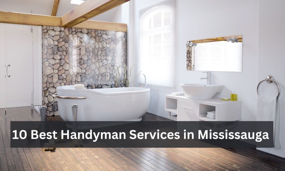 10 Best Handyman Services in Mississauga