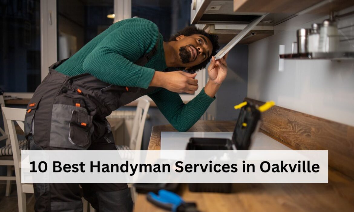 10 Best Handyman Services in Oakville